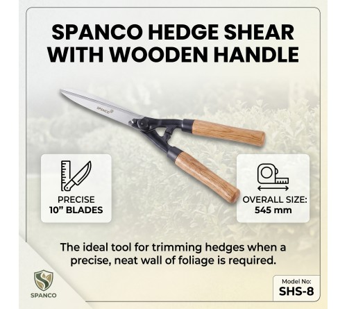 SPANCO HEDGE SHEAR WITH WOODEN HANDLE Useful for trimming hedges when neat wall of foliage is required.  SIZE: 545 mm